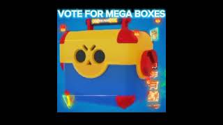 VOTE MEGA BOXES #BoxVsdrops #brawlstars