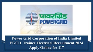 Power Grid Corporation of India Limited PGCIL Trainee Electrical Recruitment 2024 #recruitment #jobs