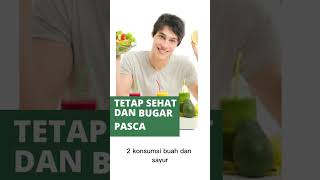 Tetap SEHAT DAN BUGAR setelah lebaran.