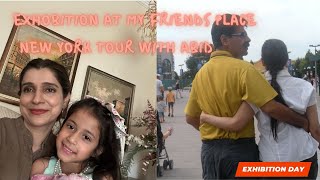 Exhibition At My Friends Place♥️ Mysha My Little Friend ♥️ Abid K Sath New York Tour  ♥️ Vlog 472