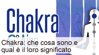 Chakra: che cosa sono e qual è il loro significato