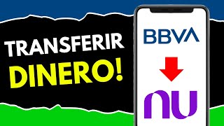 Cómo Transferir Dinero de BBVA a Nu (¡en 1 minuto!)