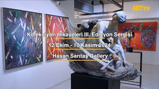 Koleksiyon Hikayeleri III. Edisyon Sergisi |  Hasan Sarıtaş Gallery