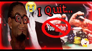 I Have A Serious Problem... Quitting Youtube :(