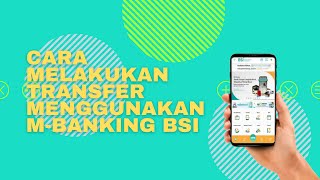 Cara melakukan transfer menggunakan M Banking Bank BSI  (Bank Syariah Indonesia)