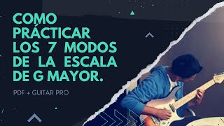 Como Practicar los 7 Modos de la Escala de G Mayor