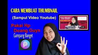 Cara Membuat Thumbnails / Sampul Video Youtube di HP