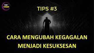 [Tips 03] Cara Mengubah Kegagalan Menjadi Kesuksesan | Strategi Bisnis Terbaru!