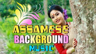 Best Assamese Background Music 2022 || Video Background Music || #backgroundmusic