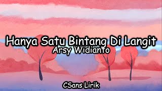 Hanya Satu Bintang Di Langit - Arsy Widianto (Lirik/Lyrics)