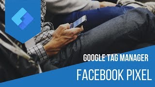 Facebook Pixel einbinden - Google Tag Manager (deutsch)