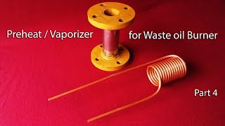 Waste Oil Burner Setup Part 4 (Copper Pipe Coil to Preheat)