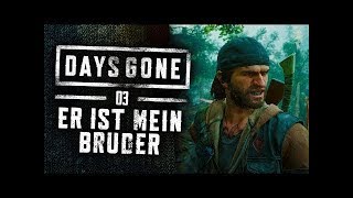 ER ist mein BRUDER! 🧟 03 • Let's Play Days Gone Gameplay Deutsch