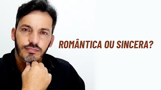 O Que Você Prefere, Ser Romântica Ou Ser Sincera? #shorts