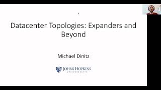 Michael Dinitz: Datacenter Topologies: Expanders and Beyond