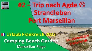 Frankreich 2023 🇫🇷 /#2/ IRRER Trip zu Fuss nach Port du Cap d' Agde durch das Village Naturiste...🤐