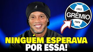 🚨BOMBA! OLHA O QUE O RONALDINHO FALOU DO NOSSO GRÊMIO! PEGOU TODOS DE SURPRESA! NOTÍCIAS DO GRÊMIO