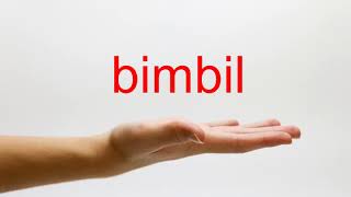 How to Pronounce bimbil - American English