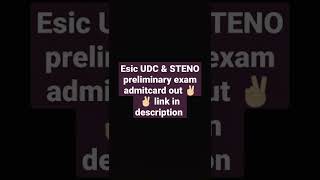 ESIC UDC & STENO preliminary exam admit card out link in description