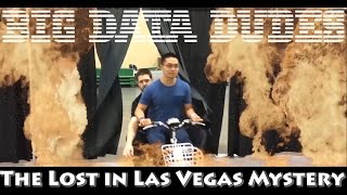 Big Data Dudes and The Lost in Las Vegas Mystery