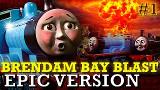 "The Brendam Bay Blast" (EPIC VERSION) | Sodor Fallout | TVS | #1