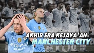 AKHIR KEJAYA'AN ERA MANCHESTER CITY