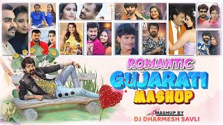 New Gujarati song | Romantic Gujarati Mashup | Dj Dharmesh Savli