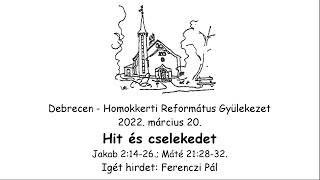 Homokkerti Református Gyülekezet Istentisztelet - 2022.03.20.