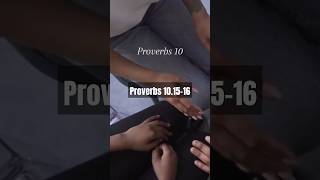 Proverbs 10.15-16