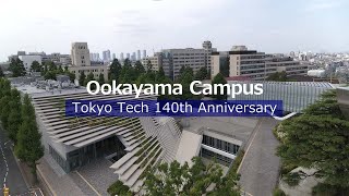 Aerial Views of Ookayama Campus - Tokyo Tech 140th Anniversary