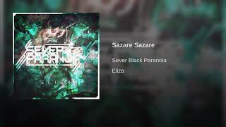 Sever Black Paranoia - Sazare Sazare