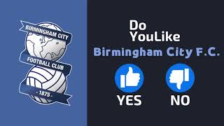 Do YouLike Birmingham City F.C.?《Vote Now 》