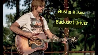 Austin Allsup - Backseat Driver