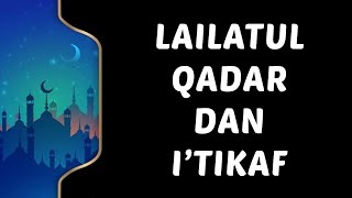 LAILATUL QADAR DAN I'TIKAF MATERI RAMADHAN CAMP SDIT ROBBANI SINGOSARI