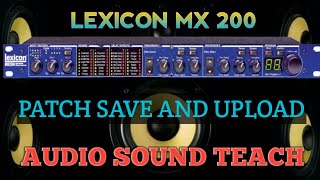 lexicon mx 200 patch save|| and upload#kaise karate hai##how to load and save Audiosoundteach