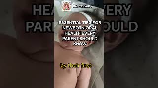 "Essential Tips for Newborn Oral Health Every Parent Should Know" #short #ytshorts #viralshorts