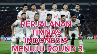 PERJALANAN TIMNAS INDONESIA 🇮🇩 MENUJU ROUND 3 KUALIFIKASI PIALA DUNIA 2026 !!!