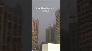 Thunderstroms | Makkah | Haram