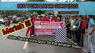 HUT PGRI & HARI GURU KE-77 | Kecamatan Siabu 2022