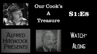 Alfred Hitchcock Presents - S1E8 - Our Cook's A Treasure Watch-Along