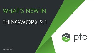 What's New in ThingWorx 9.1