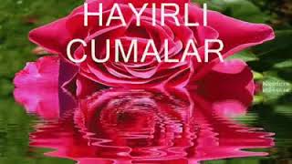 HAYIRLI CUMALAR MESAJI