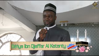 Dâ'iya Ibn Djaffar Al Katanty 🇨🇩 : Shukrani na fadhila zake