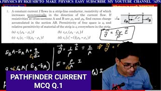 PATHFINDER MCQ CURRENT ELECTRICITY Q.1 EXPLAIN BY RKH SIR