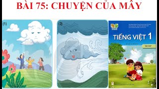 [Kể chuyện lớp 1] Bài 75: Chuyện của mây | Sách Kết nối tri thức với cuộc sống.