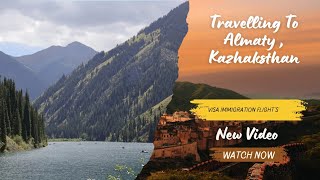 Travelling To The Most Beautiful Country Of Central Asia Kazakhstan // Visa Immigration And Flight