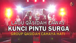 Lagu Qasidah || Kunci Pintu Surga || Cover Cahaya Hati