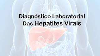 Diagnóstico Laboratorial das Hepatites virais