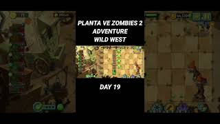 PLANTS VS ZOMBIES 2 ADVENTURE WILD WEST DAY 19 #gameandroid #game #plantsvszombies2 #games