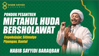 PP MIFTAHUL HUDA BERSHOLAWAT